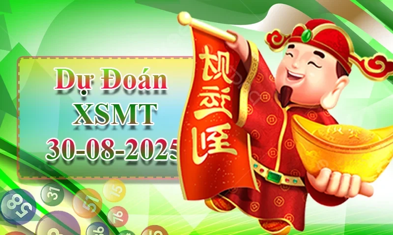XO88 Dự đoán XSMT ngày 30/08 – Dự đoán XSMT hôm nay