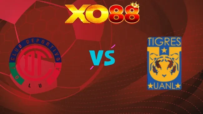 XO88 Nhận định soi kèo Toluca vs Tigres, 07h00 ngày 31/05/2026