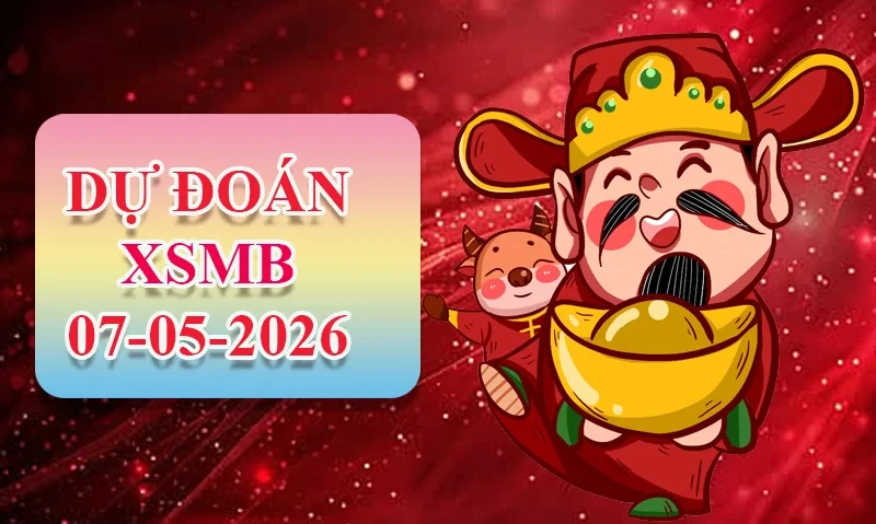 XO88 Dự đoán XSMB ngày 07/05 - Dự đoán XSMB hôm nay