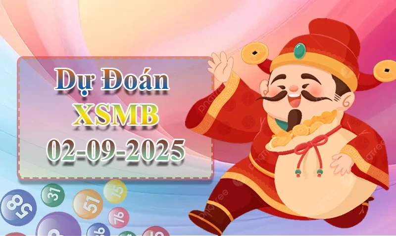 XO88 Dự đoán XSMB ngày 02/09 - Dự đoán XSMB hôm nay