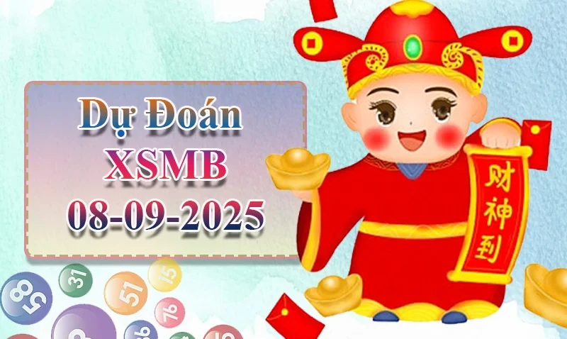 XO88 Dự đoán XSMB ngày 08/09 - Dự đoán XSMB hôm nay